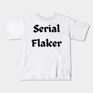 Flakers of the world unite...or dont Kids T-Shirt